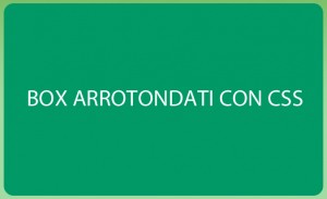 Box arrotondati con i css